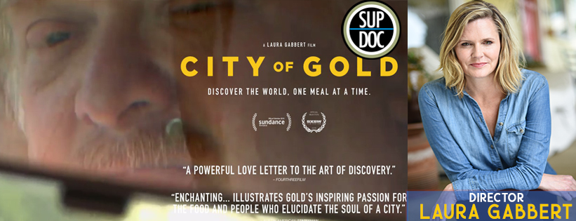 Ep 144 CITY OF GOLD with Director Laura Gabbert