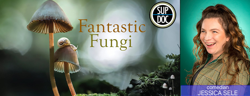 EP 181 Fantastic Fungi with comedian Jessica Sele