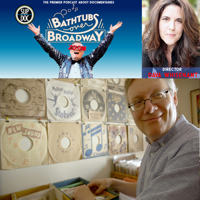 Ep 121 Bathtubs Over Broadway with director Dava Whisenant