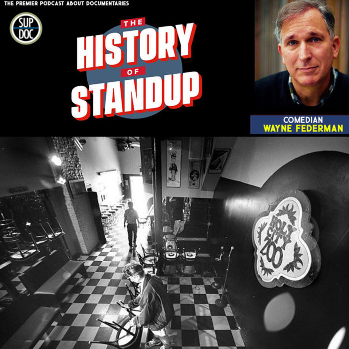 Ep 124 THE HISTORY OF STAND UP with comedian Wayne Federman