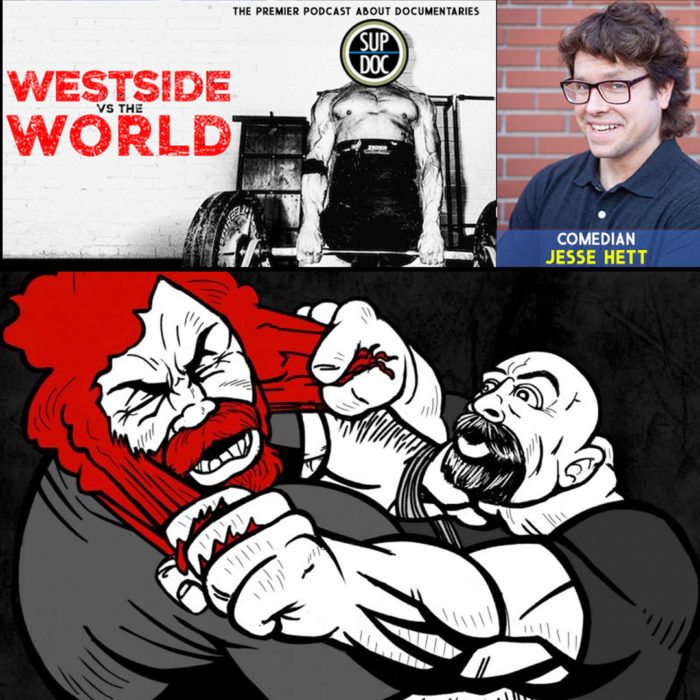 Ep 126 WESTSIDE VS THE WORLD with comedian Jesse Hett