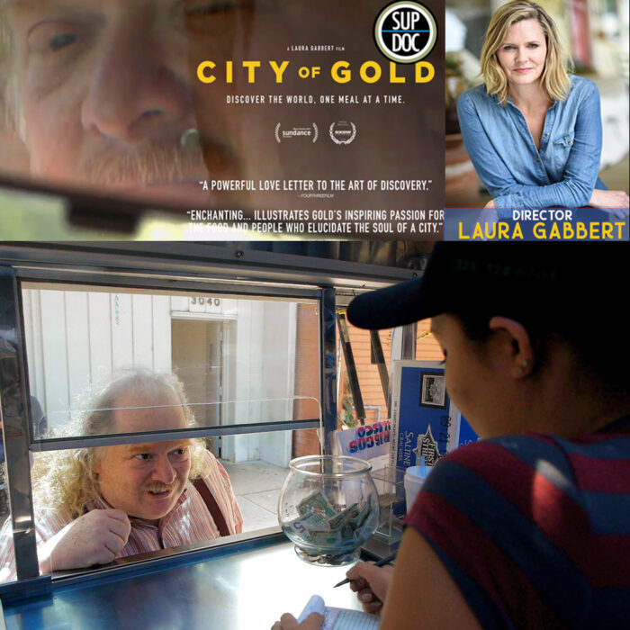 Ep 144 CITY OF GOLD with Director Laura Gabbert
