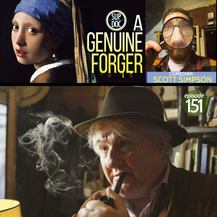 Ep 151 A GENUINE FORGER with comedian Scott Simpson