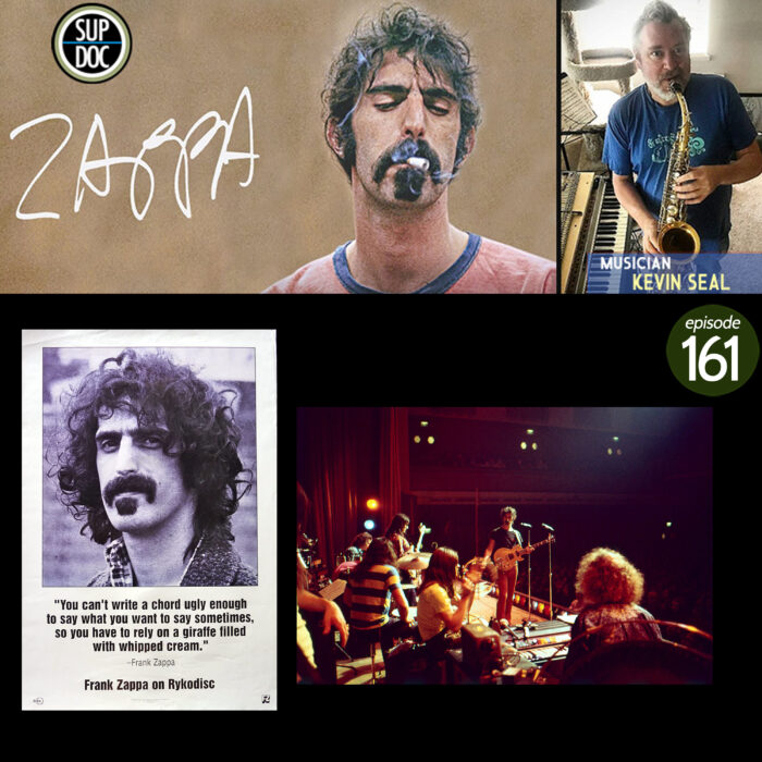 Ep 161 ZAPPA with musician Kevin Seal